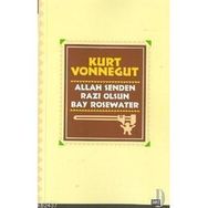 ALLAH SENDEN RAZI OLSUN BAY ROSEWATER - KURT VONNEGUT