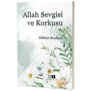 Allah Sevgisi ve Korkusu - Zübeyt Bozkurt
