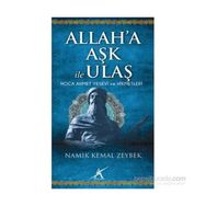 Allah’a Aşk İle Ulaş - Namık Kemal Zeybek