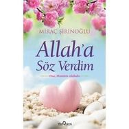 Allah’a Söz Verdim - Miraç Şirinoğlu