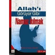 ALLAHI GÖRÜYOR GIBI NAMAZ KILMAK - MAHMUD BEDI