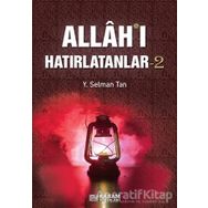 Allah'ı Hatırlatanlar 2 - Y. Selman Tan