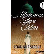 Allahıma Sefere Çıktım - Cemalnur Sargut