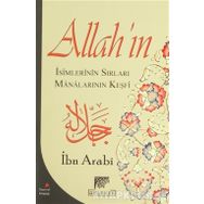 Allah’ın İsimlerinin Sırları ve Manalarının Keşfi - Muhyiddin İbni Arabi