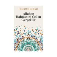 Allah’ın Rahmetini Çeken Gerçekler Ketebe Yayınları
