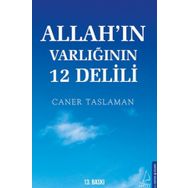 Allah’ın Varlığının 12 Delili - Caner Taslaman