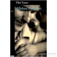 ALLEBEN ÖYKÜLERI - ÜLKÜ TAMER