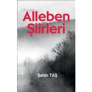 Alleben Şiirleri - Şahin Taş