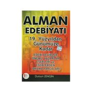 ALMAN EDEBİYATI 19. YÜZYILDAN GÜNÜMÜZE KADAR - DURSUN ZENGIN