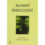 ALMAN İDEOLOJISI - FRIEDRICH ENGELS;KARL MARX