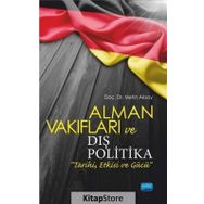 Alman Vakıfları ve Dış Politika - Metin Aksoy