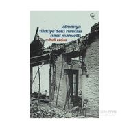 ALMANYA TÜRKİYE'DEKİ RUMLARI NASIL MAHVETTI - MIHAIL RODAS