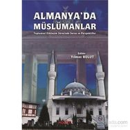 Almanya’da Müslümanlar - Yılmaz Bulut