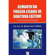Almanya'da Yüksek Lisans ve Doktora Eğitimi - Tıp Öğrencileri İçin Rehber - Mehmet Eren Yüksel