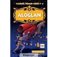 Aloğlan - Talihsiz İsimler Dizisi 4 - Neslihan Saltaş