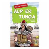 Alp Er Tunga - Destan Yazanlar
