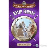 Alparslan Akıncısı Kayıp Ferman - İsmail Bilgin