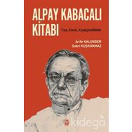 Alpay Kabacalı Kitabı - Arife Kalender Sabri Kuşkonmaz