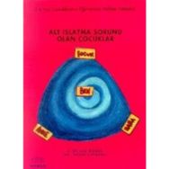 ALT ISLATMA SORUNU OLAN ÇOCUKLAR - GÜLSÜM BÜLBÜL