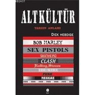 ALT KÜLTÜR TARZIN ANLAMI - DICK HEBDIGE