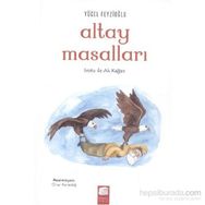 Altay Masalları - İristu ile Ak Kağan - Yücel Feyzioğlu