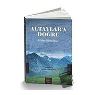 Altaylar'a Doğru - Selma Günaydın