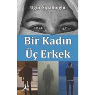 Alter Yayınları Bir Kadın Üç Erkek