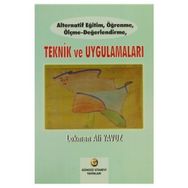 Alternatif Eğitim, Öğrenme, Ölçme - Değerlendirme, Teknik ve Uygulamaları - Lokman Ali Yavuz