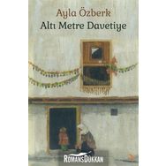 Altı Metre Davetiye - Ayla Özberk