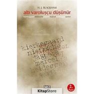 ALTI VAROLUŞÇU DÜŞÜNÜR - HAROLD JOHN BLACKHAM