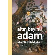 ALTIN BEYINLI ADAM SEÇME HIKÂYELER - KOLEKTIF