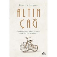 Altın Çağ - Kenneth Grahame