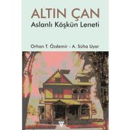 Altın Çan Aslanlı Köşkün Leneti / A. Süha Uyar