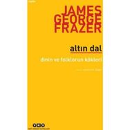 Altın Dal - Sir James George Frazer
