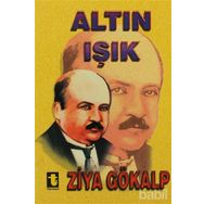ALTIN IŞIK - ZIYA GÖKALP (ISBN:9789754450415)