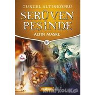 Altın Maske / Serüven Peşinde 17 / Tuncel Altınköprü