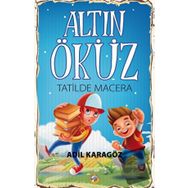 Altın Öküz Tatilde Macera - Adil Karagöz
