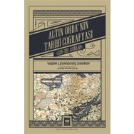 Altın Ordanın Tarihi Coğrafyası Vadim Leonidoviç Egorov