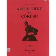 ALTIN ORDU VE ÇÖKÜŞÜ - A. YU YAKUBOVSKIY