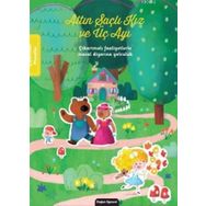 Altın Saçlı Kız ve Üç Ayı - Çıkartmalı Masal Diyarına Yolculuk