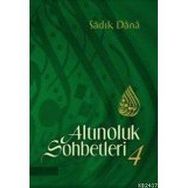 ALTINOLUK SOHBETLERI 4 - MUSA TOPBAŞ