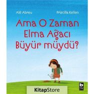 Ama O Zaman Elma Ağacı Büyür Müydü? - Ale Abreu
