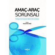 Amaç-Araç Sorunsalı - Akçağ Yayınları