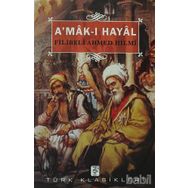 A'MAK-I HAYAL - GENEL