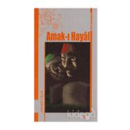 Amak-ı Hayal-Türk Klasikleri - Ahmed Hilmi