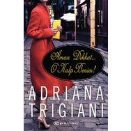 AMAN DIKKAT O KALP BENIM! - ADRIANA TRIGIANI