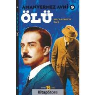 Amanvermez Avni 9 / Ölü - Ebu's Süreyya Sami