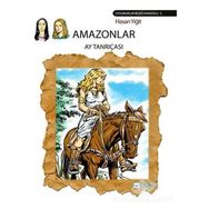Amazonlar-Ay Tanrıçası - Hasan Yiğit