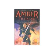 AMBER YILLIKLARI - ROGER ZELAZNY