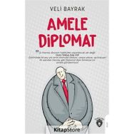 Amele Diplomat - Veli Bayrak